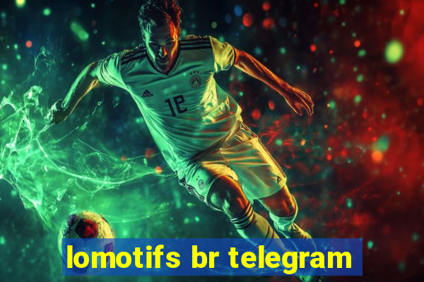 lomotifs br telegram